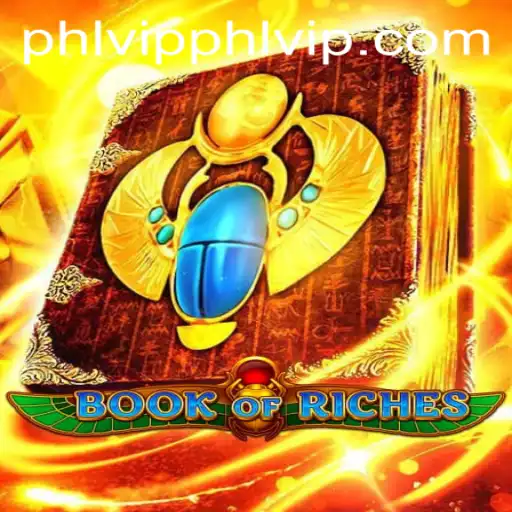 Exploring the Enchanting World of Book of Riches with PHLVIP