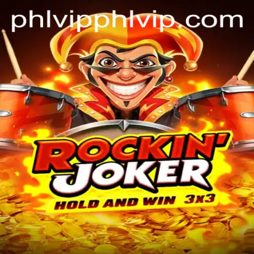 Unveiling RockinJoker: A New Gaming Sensation with PHLVIP