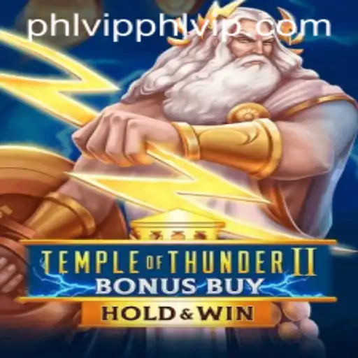 Exploring Temple of Thunder II Bonus Buy: A Thrilling Gaming Experience with PHLVIP